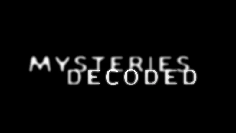 Mysteries Decoded still