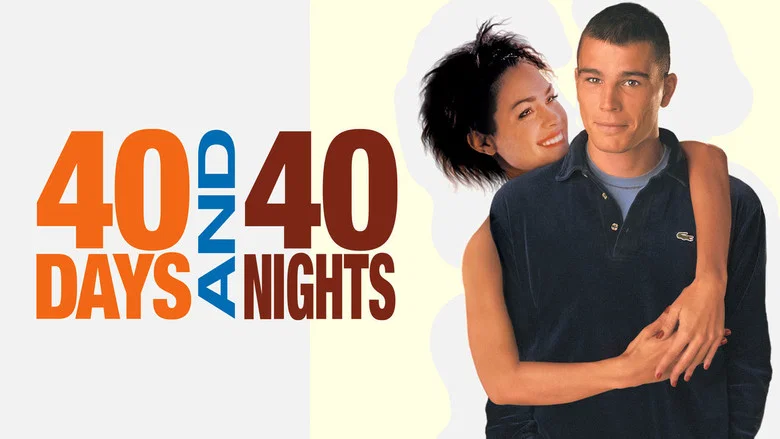 40 Days and 40 Nights still