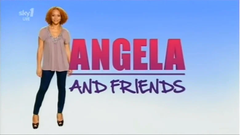 Angela and Friends still