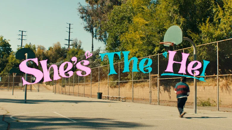 She's the He! still