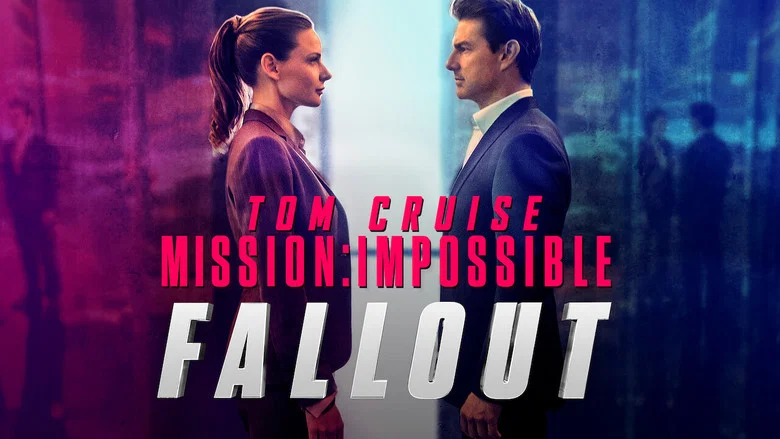 Mission: Impossible - Fallout still