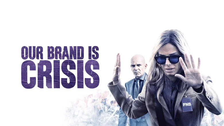 Our Brand Is Crisis still