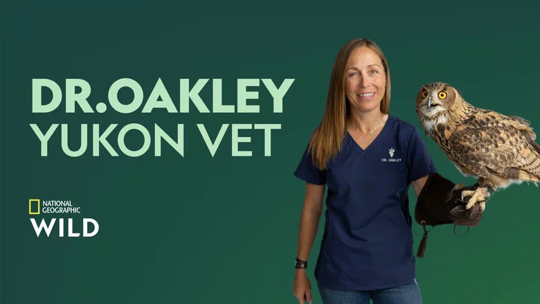 Dr. Oakley, Yukon Vet still