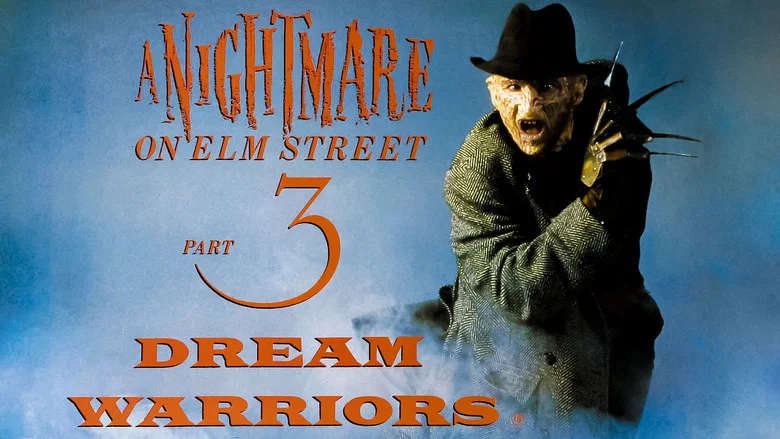 A Nightmare on Elm Street 3: Dream Warriors still