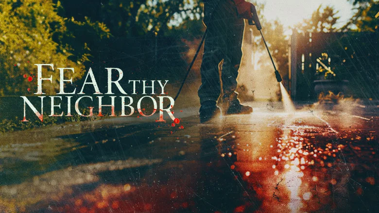 Fear Thy Neighbor still