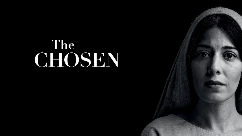 The Chosen still