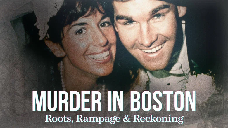 Murder in Boston: Roots, Rampage & Reckoning still