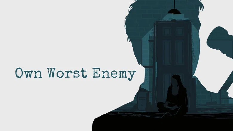 Own Worst Enemy still