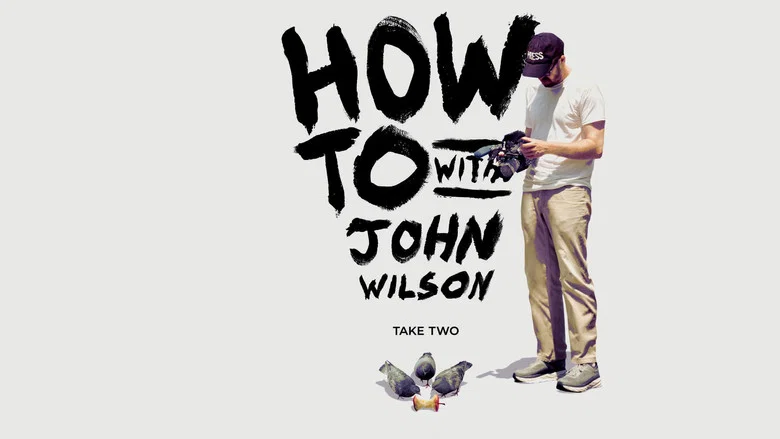 How To with John Wilson still