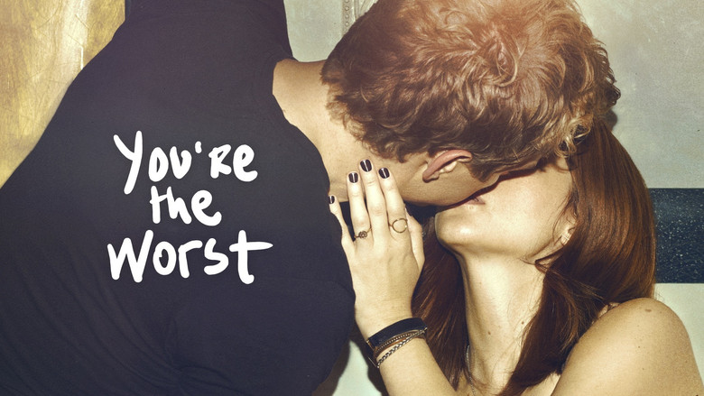 You're the Worst still