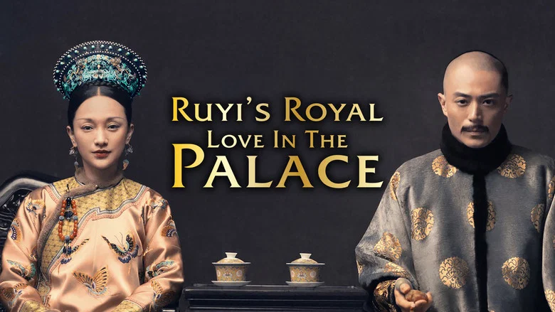Ruyi's Royal Love in the Palace still