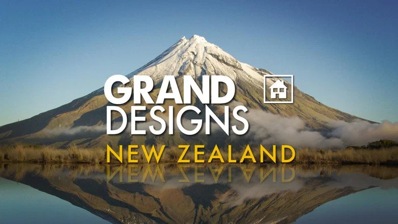 Grand Designs New Zealand still