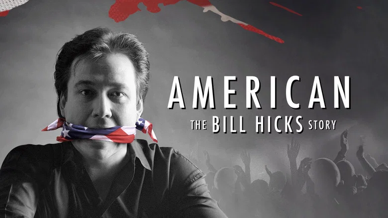 American: The Bill Hicks Story still