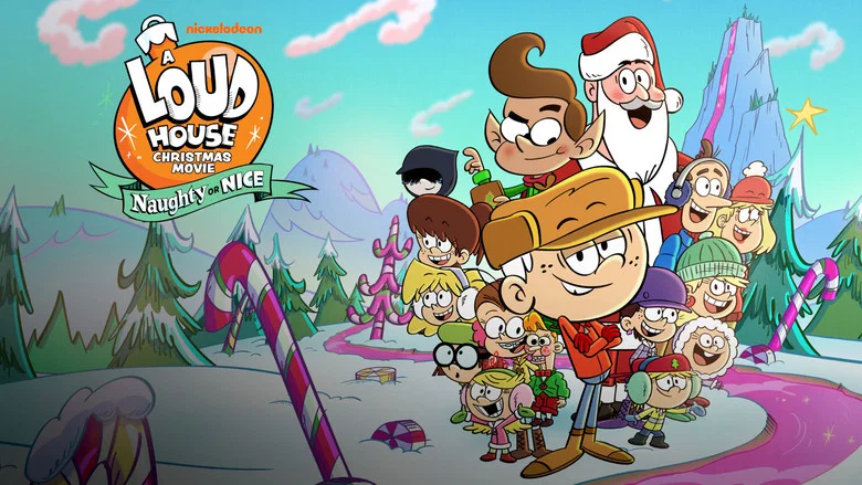 A Loud House Christmas Movie: Naughty or Nice still