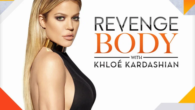 Revenge Body With Khloe Kardashian still