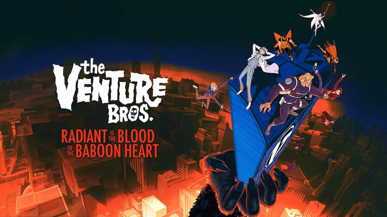 The Venture Bros.: Radiant Is the Blood of the Baboon Heart still
