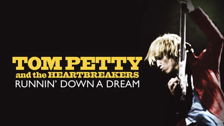 Tom Petty and the Heartbreakers: Runnin' Down a Dream still