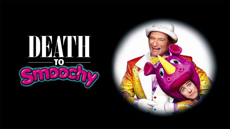 Death to Smoochy still