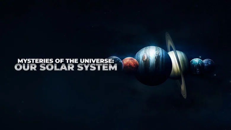 Mysteries of the Universe: Our Solar System still