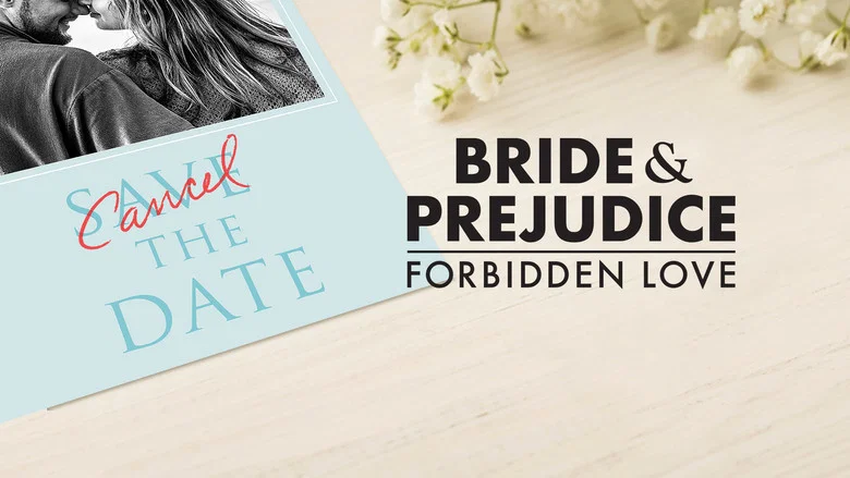 Bride & Prejudice: Forbidden Love still