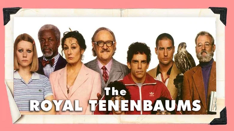 The Royal Tenenbaums still