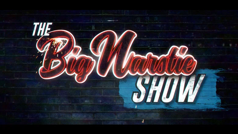 The Big Narstie Show still