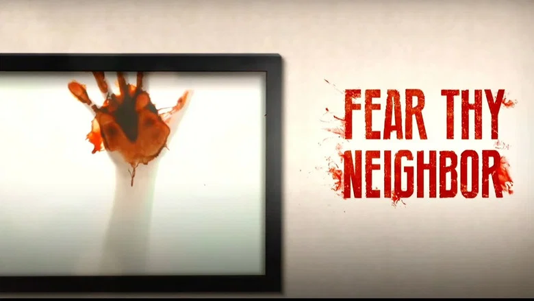Fear Thy Neighbor still