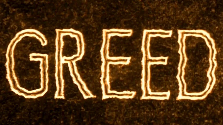 Greed still