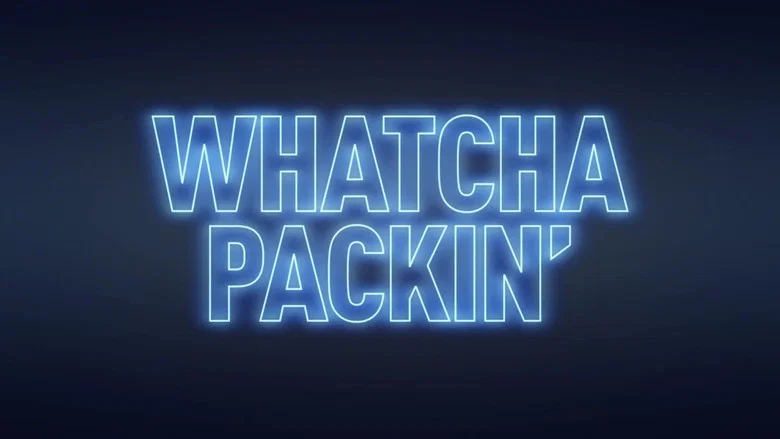 Whatcha Packin' still