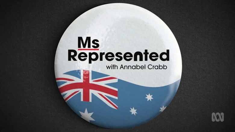 Ms Represented with Annabel Crabb still