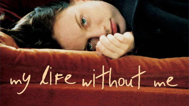 My Life Without Me still