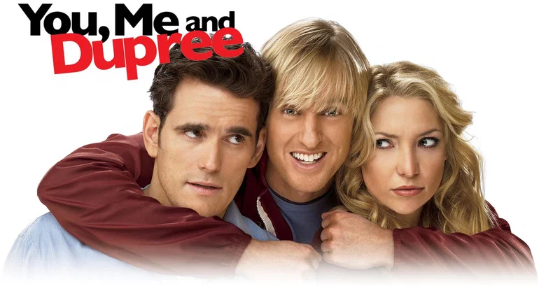 You, Me and Dupree still