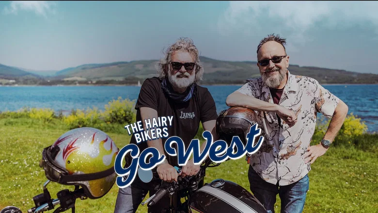 The Hairy Bikers Go West still