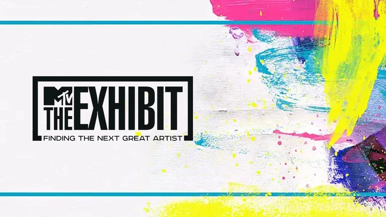 The Exhibit: Finding the Next Great Artist still