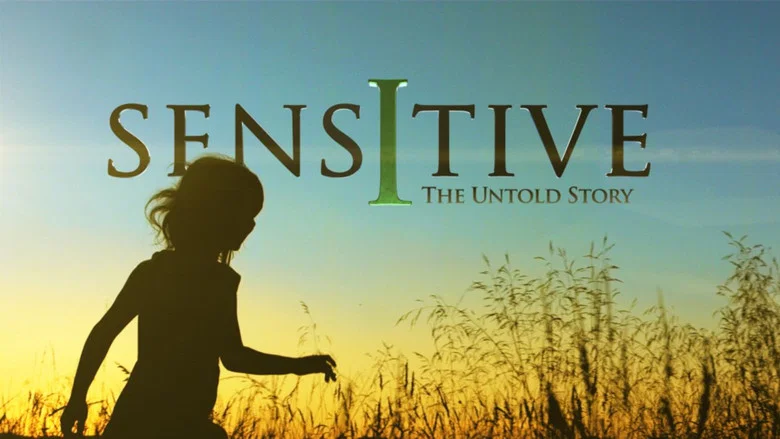 Sensitive: The Untold Story still