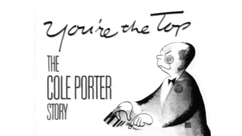 You're the Top: The Cole Porter Story still