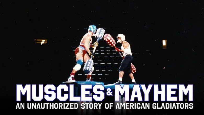 Muscles & Mayhem: An Unauthorized Story of American Gladiators still