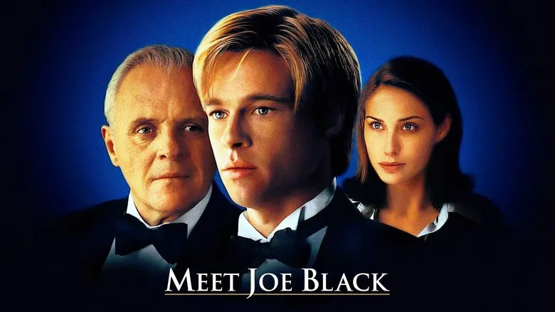 Meet Joe Black still