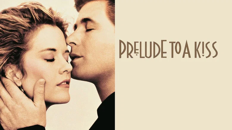 Prelude to a Kiss still