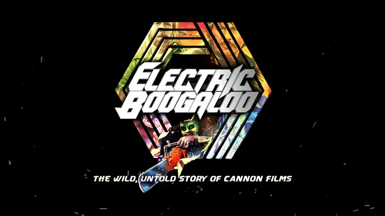 Electric Boogaloo: The Wild, Untold Story of Cannon Films still