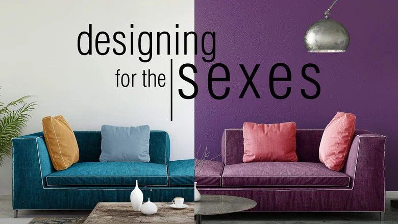 Designing for the Sexes still