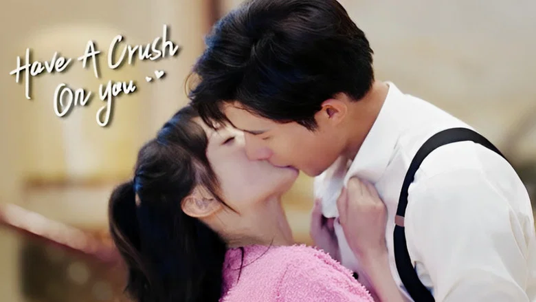 Have a Crush On You still