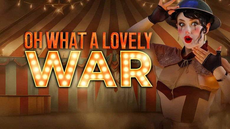 Oh! What a Lovely War still