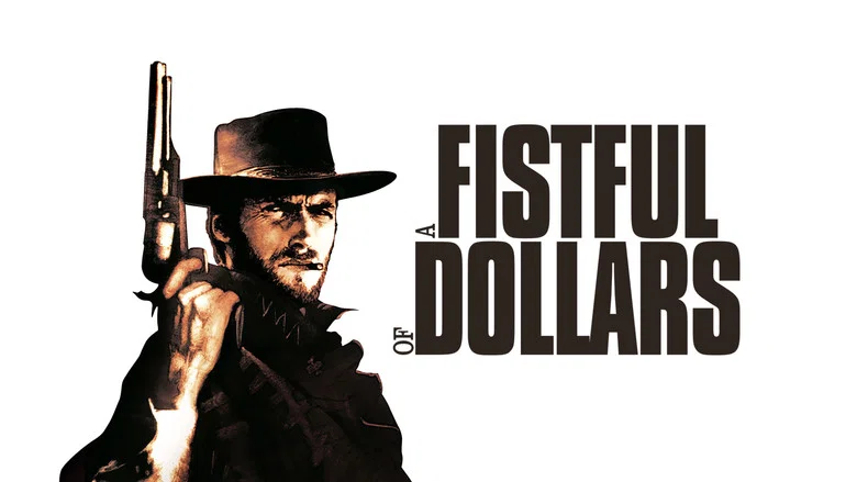 A Fistful of Dollars still