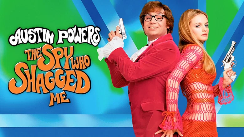 Austin Powers: The Spy Who Shagged Me still