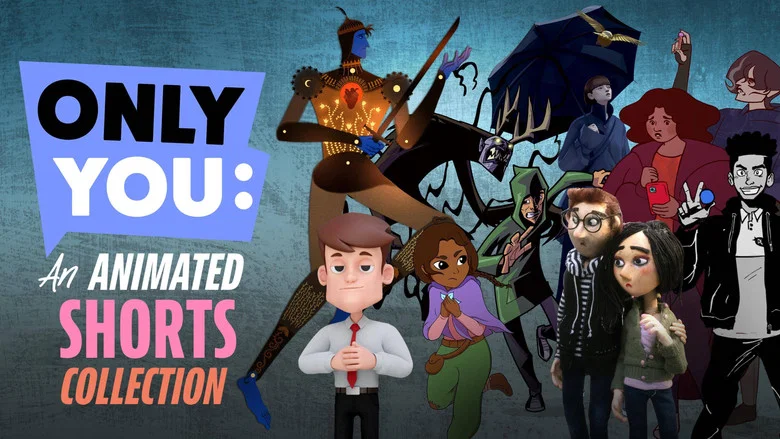 Only You: An Animated Shorts Collection still