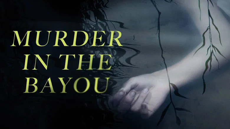 Murder in the Bayou still