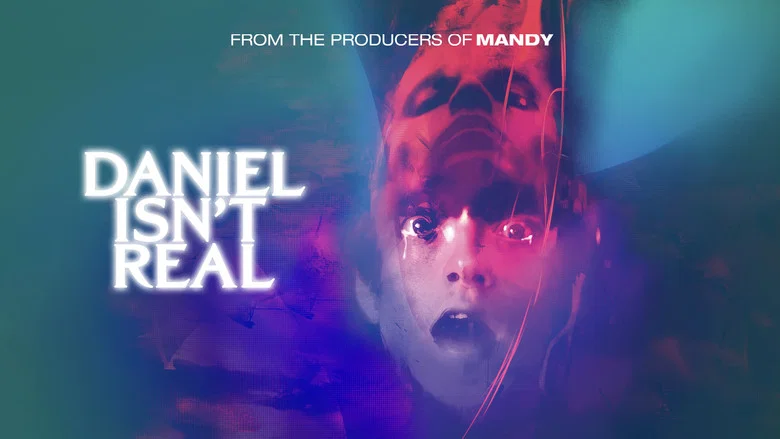 Daniel Isn't Real still