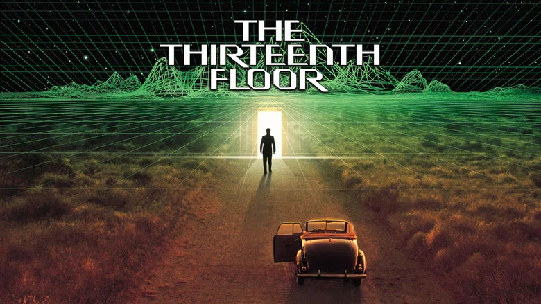 The Thirteenth Floor still