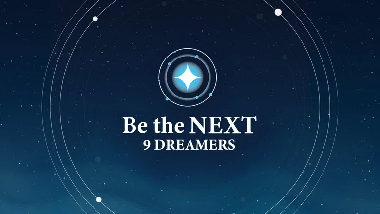 Be the NEXT: 9 Dreamers still